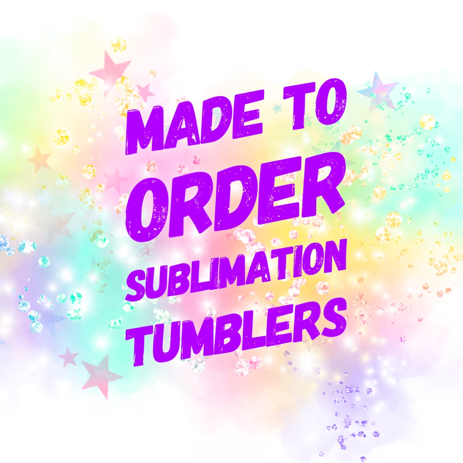 Made to Order Sublimation Tumblers